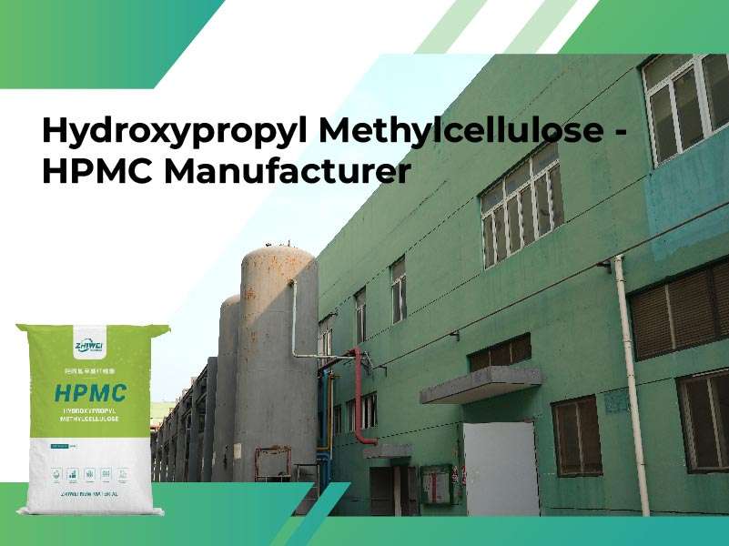 羟丙基甲基纤维素-HPMC-制造商