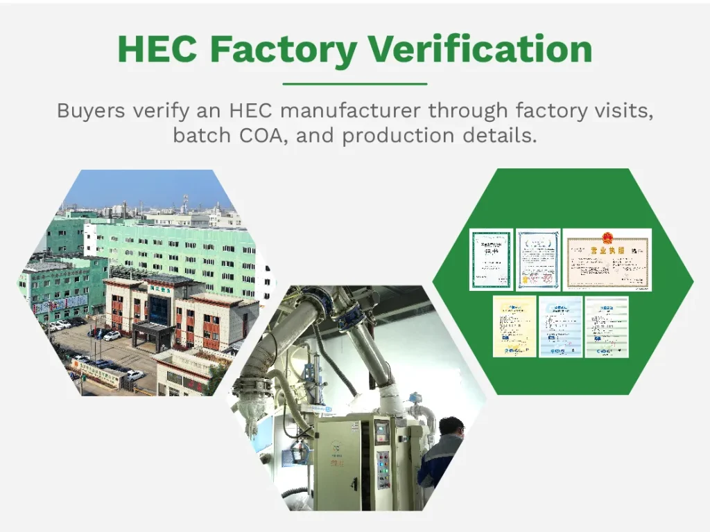 买家通过工厂访问、批次 COA 和生产细节来验证 HEC 制造商。.