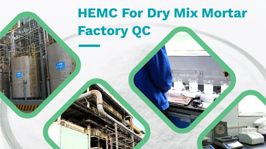 Control de calidad en fábrica de HEMC para aplicaciones de mortero en mezcla seca