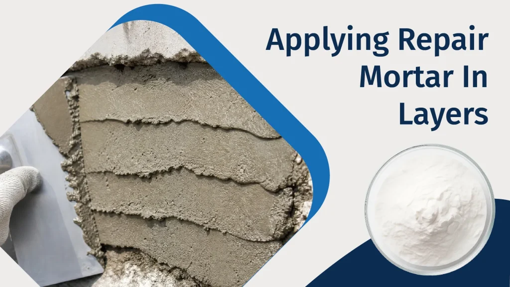 applying repair mortar in layers