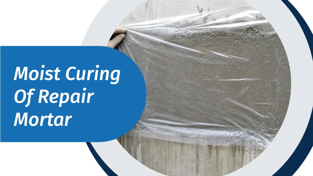 repair mortar curing method